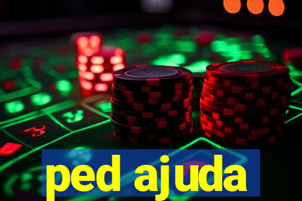 ped ajuda